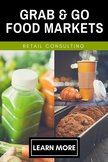 Grab & Go Market Retail Food Merchandising Consulting